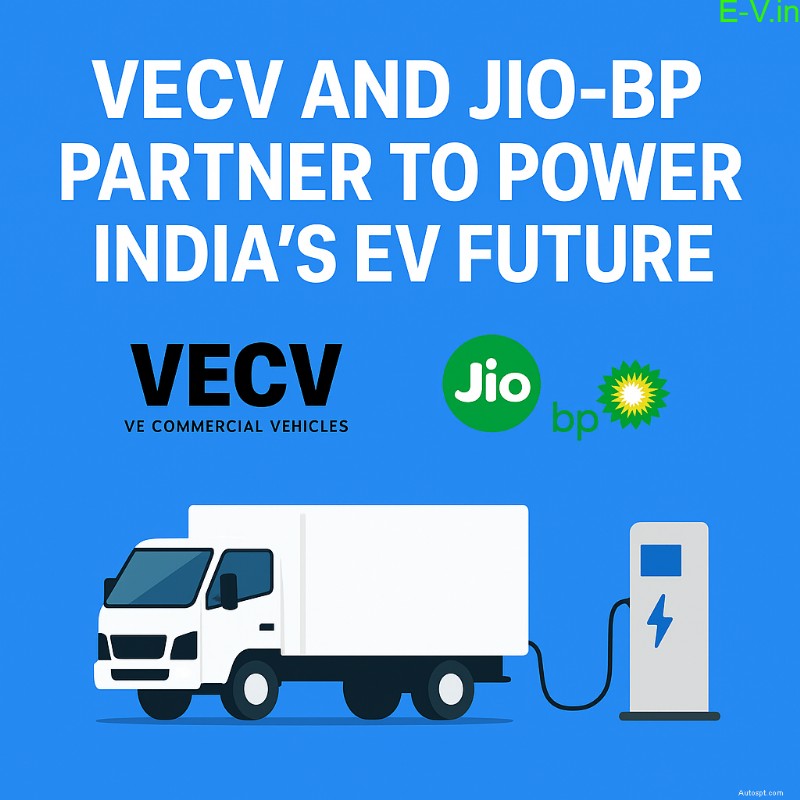 VECV e Jio-bp stringono un alleanza strategica per espandere la rete di ricarica dei veicoli commerciali elettrici in India 