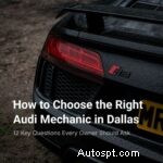Trova il miglior meccanico Audi a Dallas:12 domande imperdibili per proteggere il tuo investimento 