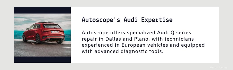Servizi di riparazione esperti della serie Audi Q a Dallas e Plano 