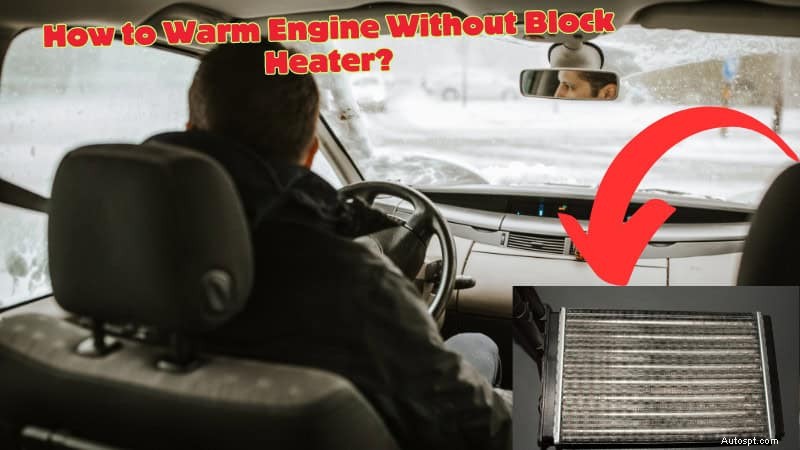 Mantieni il motore caldo in inverno senza un riscaldatore:consigli degli esperti 